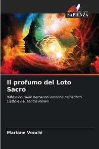 Il profumo del Loto Sacro