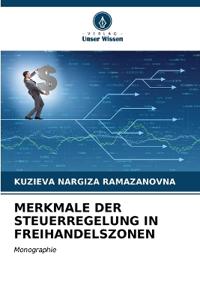 Merkmale Der Steuerregelung in Freihandelszonen