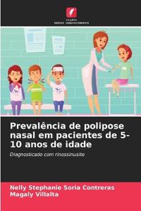 Prevalência de polipose nasal em pacientes de 5-10 anos de idade