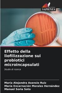 Effetto della liofilizzazione sui probiotici microincapsulati
