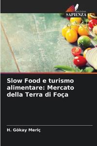 Slow Food e turismo alimentare