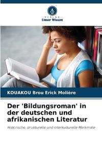 Der 'Bildungsroman' in der deutschen und afrikanischen Literatur