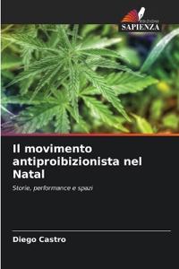 Il movimento antiproibizionista nel Natal