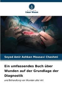 Ein umfassendes Buch über Wunden auf der Grundlage der Diagnostik