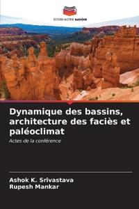 Dynamique des bassins, architecture des faciès et paléoclimat