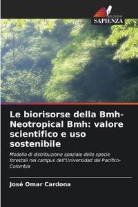 Le biorisorse della Bmh-Neotropical Bmh