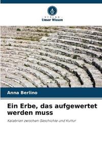 Ein Erbe, das aufgewertet werden muss