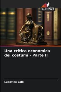 Una critica economica dei costumi - Parte II