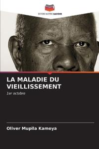 La Maladie Du Vieillissement