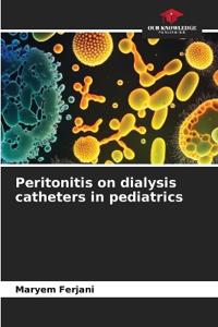 Peritonitis on dialysis catheters in pediatrics