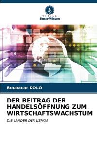 Der Beitrag Der Handelsöffnung Zum Wirtschaftswachstum