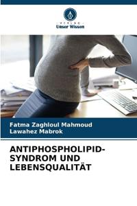 Antiphospholipid-Syndrom Und Lebensqualität