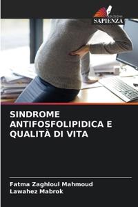 Sindrome Antifosfolipidica E Qualità Di Vita