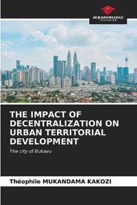 The Impact of Decentralization on Urban Territorial Development