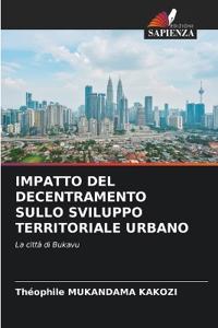 Impatto del Decentramento Sullo Sviluppo Territoriale Urbano