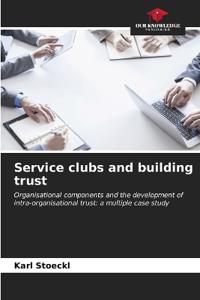 Service clubs and building trust