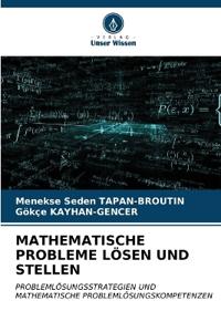 Mathematische Probleme Lösen Und Stellen