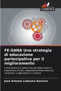 FE-SANA Una strategia di educazione partecipativa per il miglioramento