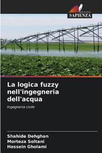La logica fuzzy nell'ingegneria dell'acqua