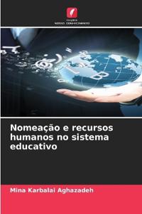 Nomeação e recursos humanos no sistema educativo