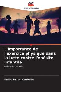 L'importance de l'exercice physique dans la lutte contre l'obésité infantile