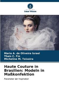 Haute Couture in Brasilien
