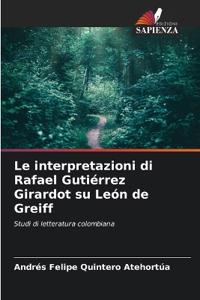 Le interpretazioni di Rafael Gutiérrez Girardot su León de Greiff