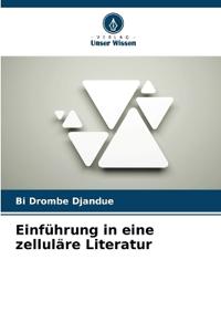 Einführung in eine zelluläre Literatur