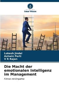 Die Macht der emotionalen Intelligenz im Management