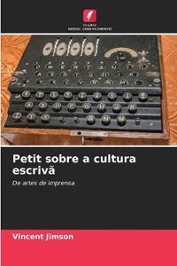 Petit sobre a cultura escrivã