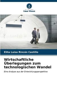 Wirtschaftliche Überlegungen zum technologischen Wandel