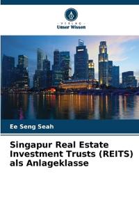 Singapur Real Estate Investment Trusts (REITS) als Anlageklasse