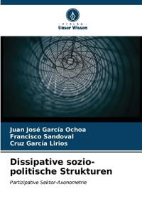 Dissipative sozio-politische Strukturen