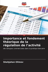 Importance et fondement théorique de la régulation de l'activité