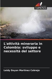 L'attività mineraria in Colombia