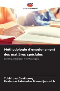 Méthodologie d'enseignement des matières spéciales
