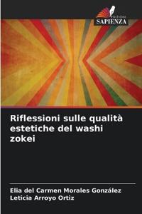 Riflessioni sulle qualità estetiche del washi zokei