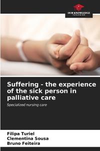 Suffering - the experience of the sick person in palliative care