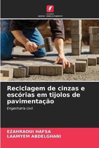 Reciclagem de cinzas e escórias em tijolos de pavimentação