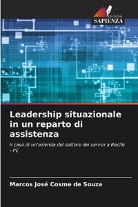 Leadership situazionale in un reparto di assistenza