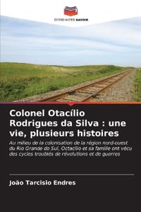 Colonel Otacílio Rodrigues da Silva