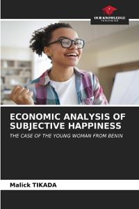 Economic Analysis of Subjective Happiness