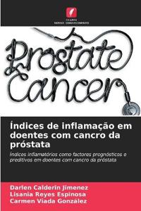 Índices de inflamação em doentes com cancro da próstata