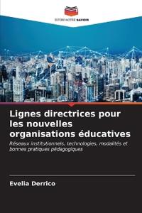 Lignes directrices pour les nouvelles organisations éducatives
