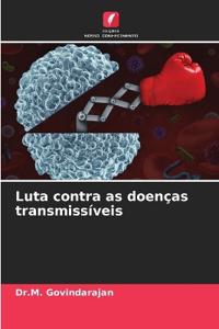 Luta contra as doenças transmissíveis