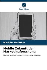Mobile Zukunft der Marketingforschung