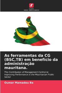 As ferramentas da CG (BSC, TB) em benefício da administração mauritana.
