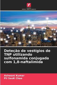 Deteção de vestígios de TNP utilizando sulfonamida conjugada com 1,8-naftalimida