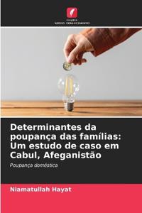 Determinantes da poupança das famílias