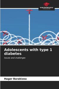 Adolescents with type 1 diabetes